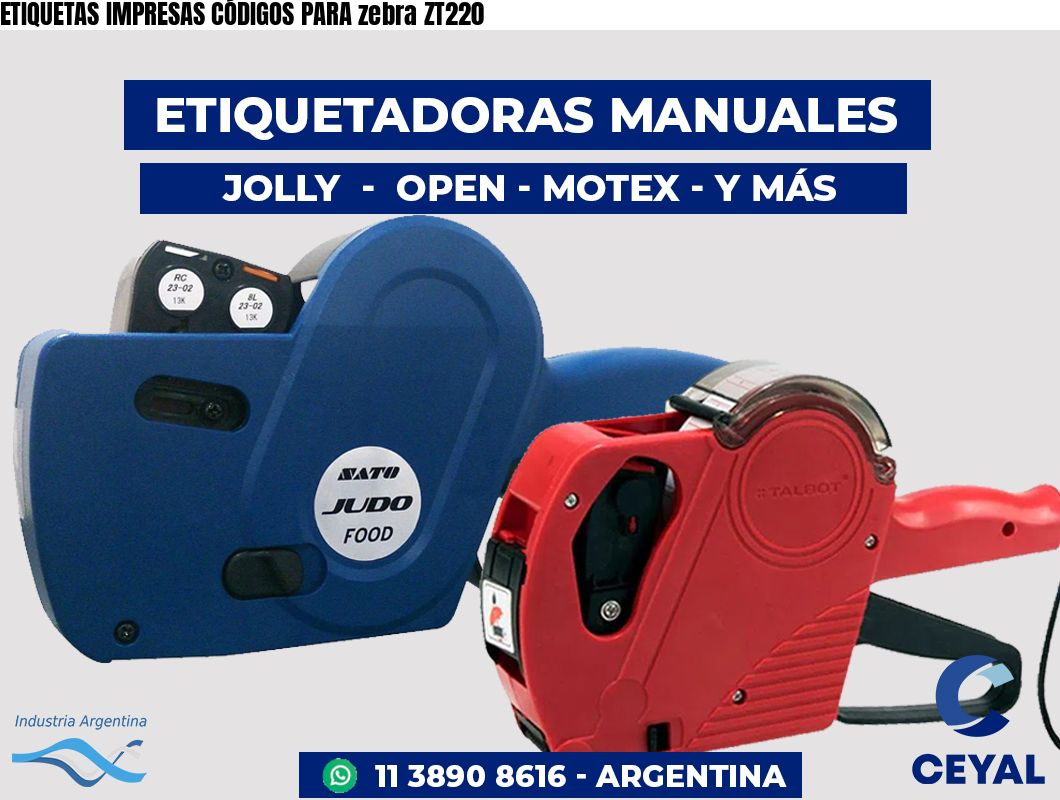 ETIQUETAS IMPRESAS CÓDIGOS PARA zebra ZT220