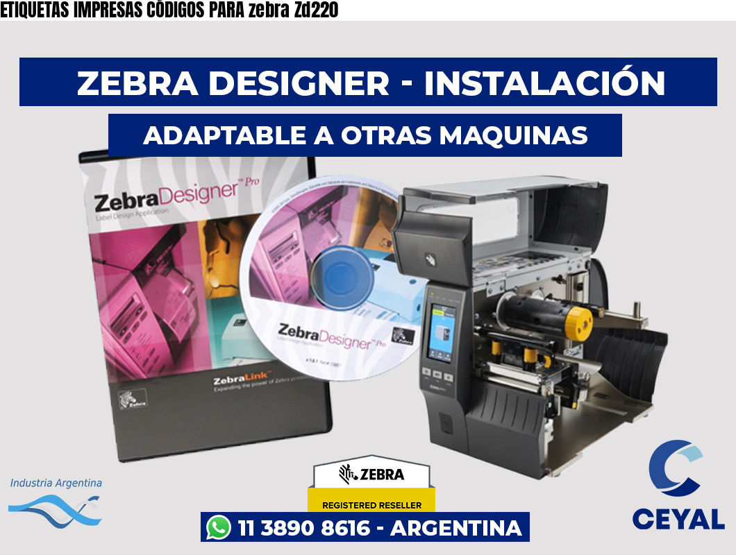 ETIQUETAS IMPRESAS CÓDIGOS PARA zebra Zd220
