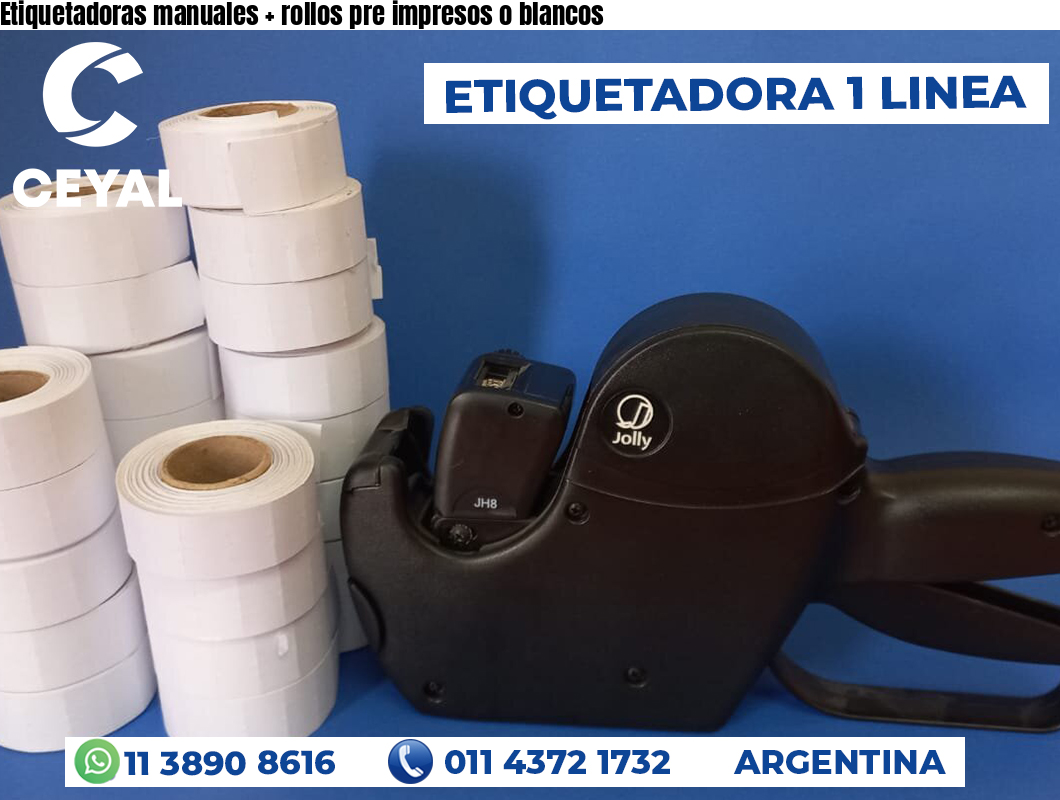 Etiquetadoras manuales + rollos pre impresos o blancos