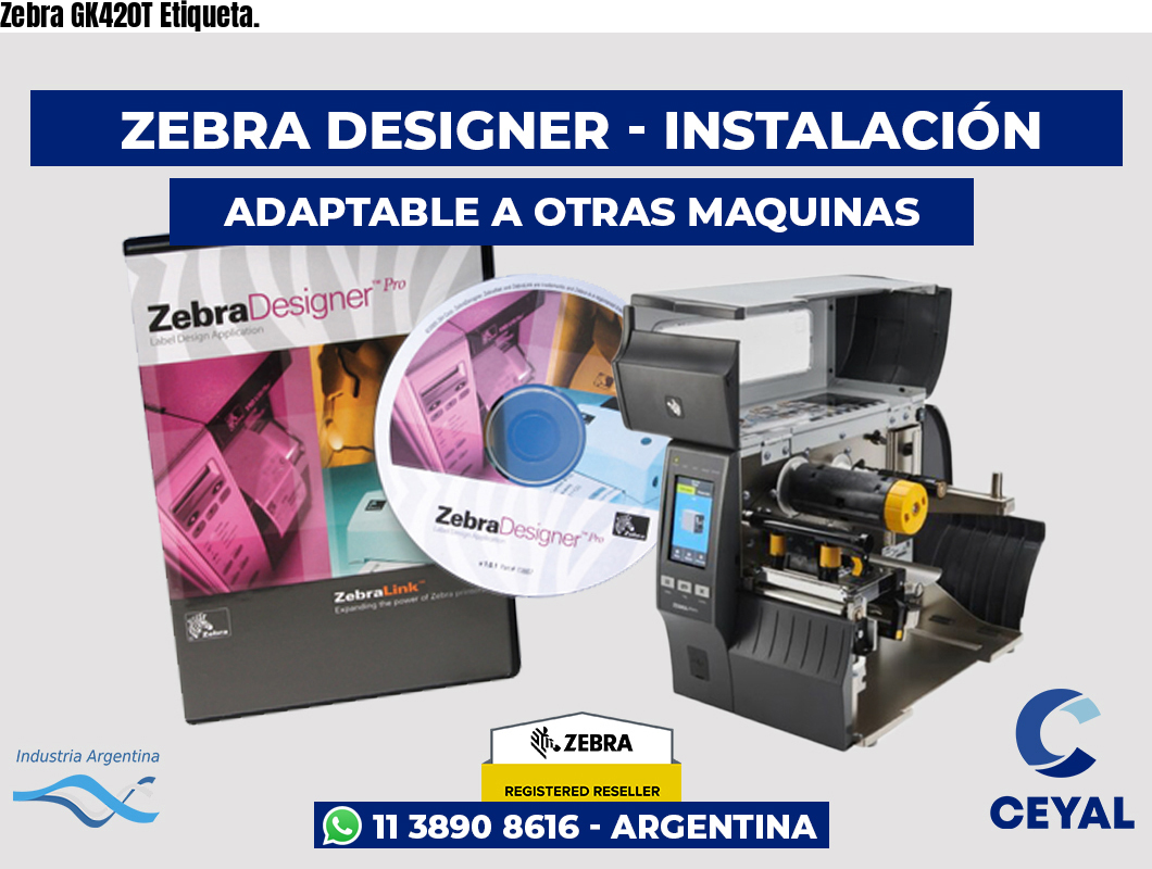 Zebra GK420T Etiqueta.