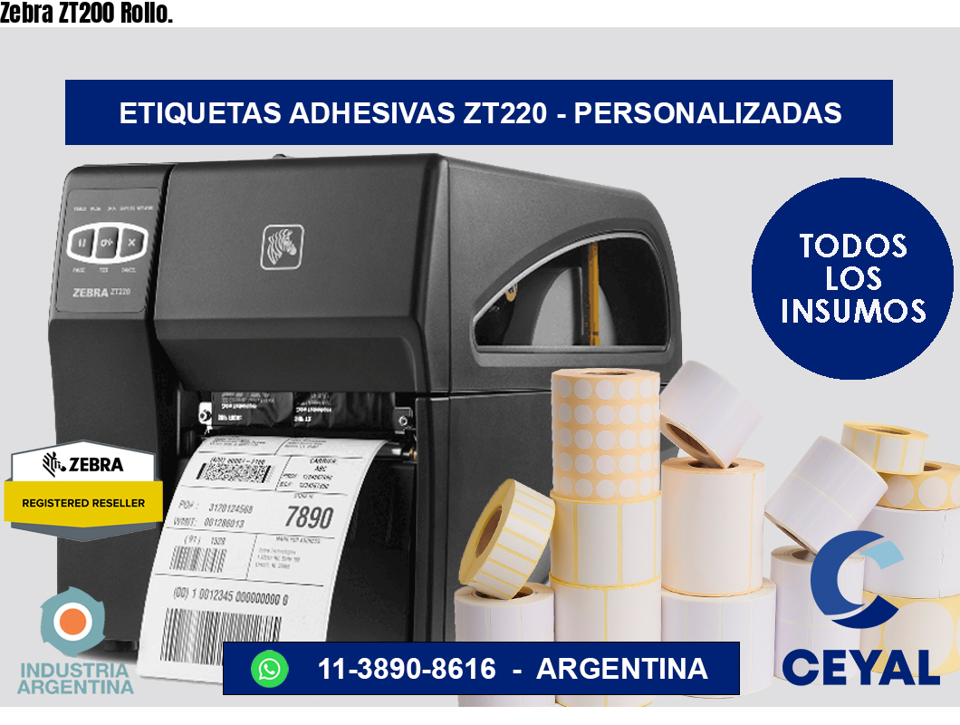 Zebra ZT200 Rollo.