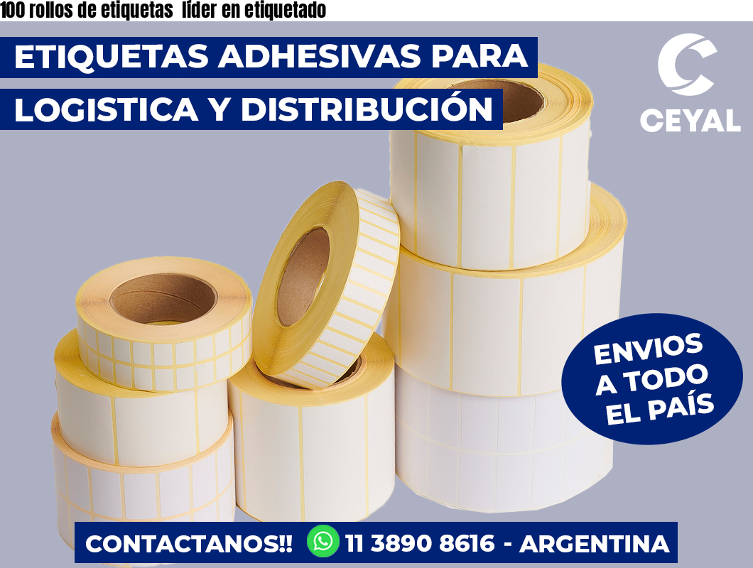 100 rollos de etiquetas  líder en etiquetado