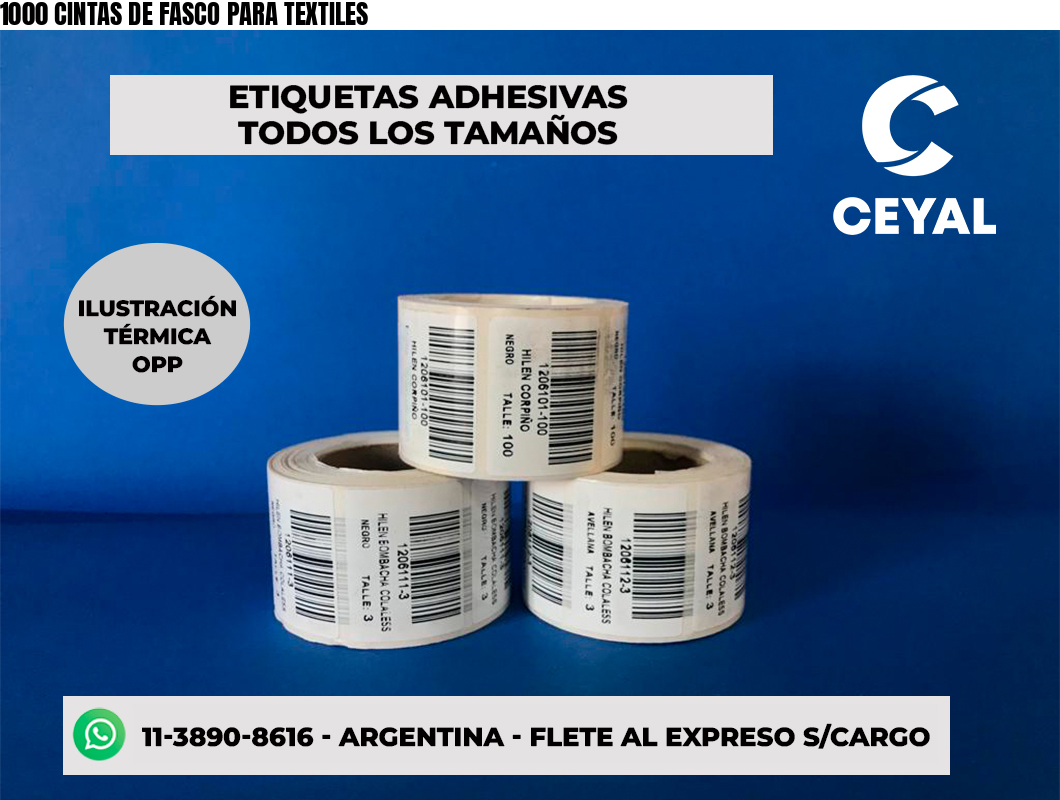 1000 CINTAS DE FASCO PARA TEXTILES