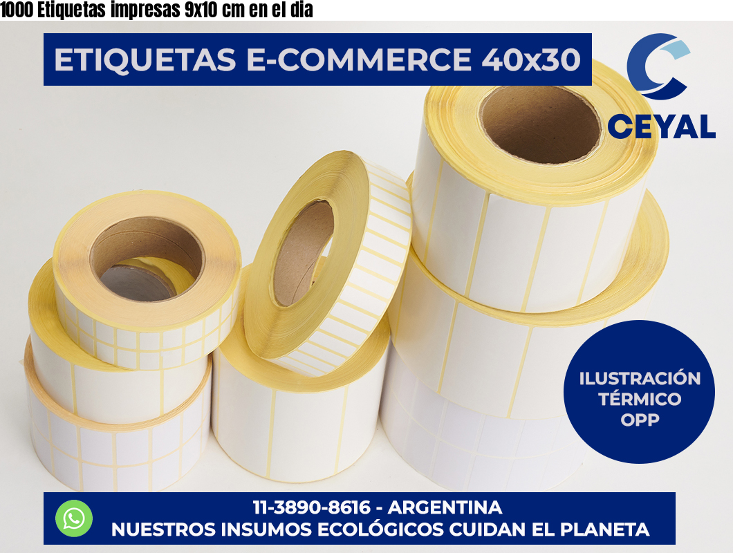 1000 Etiquetas impresas 9×10 cm en el dia