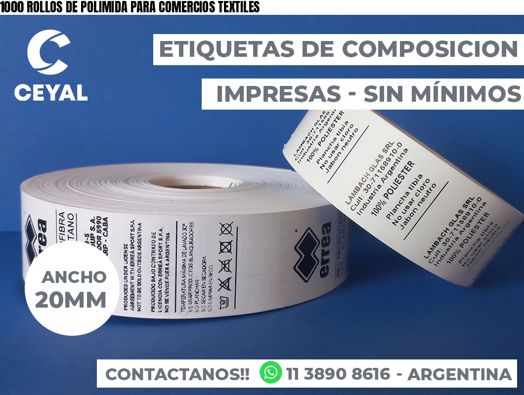 1000 ROLLOS DE POLIMIDA PARA COMERCIOS TEXTILES