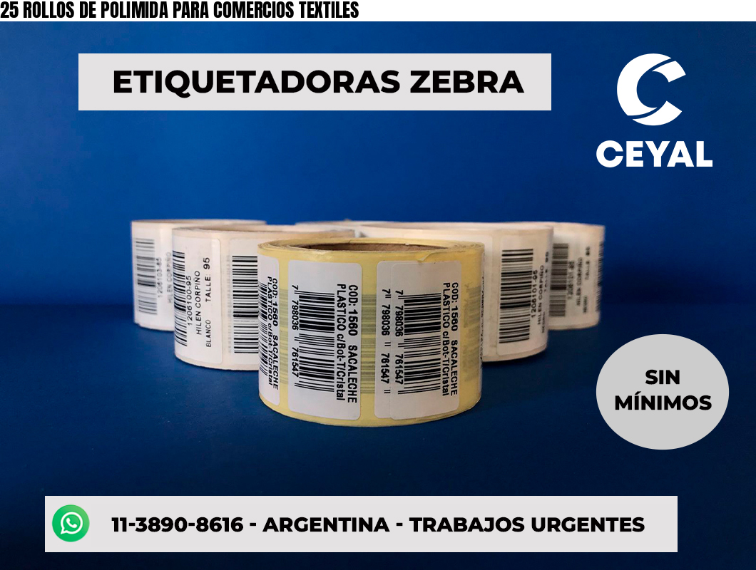 25 ROLLOS DE POLIMIDA PARA COMERCIOS TEXTILES