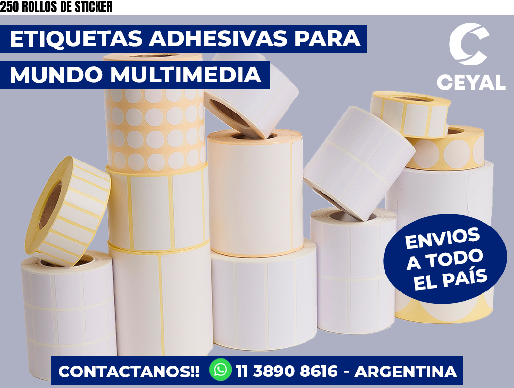 250 ROLLOS DE STICKER
