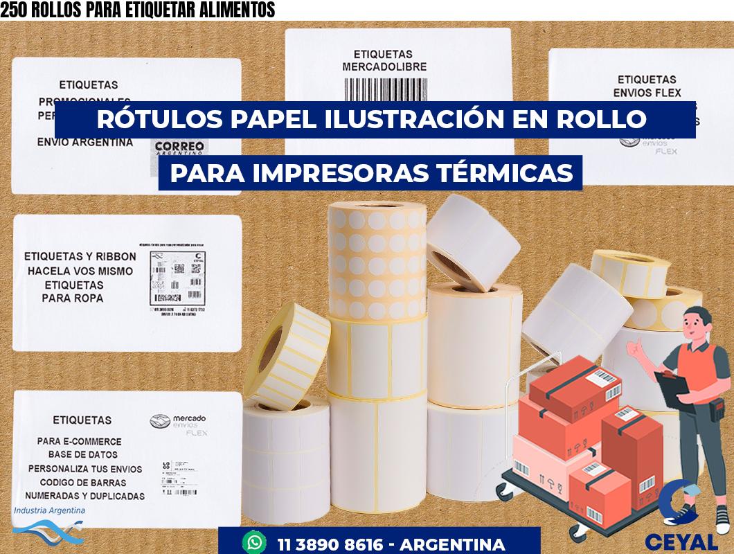 250 ROLLOS PARA ETIQUETAR ALIMENTOS