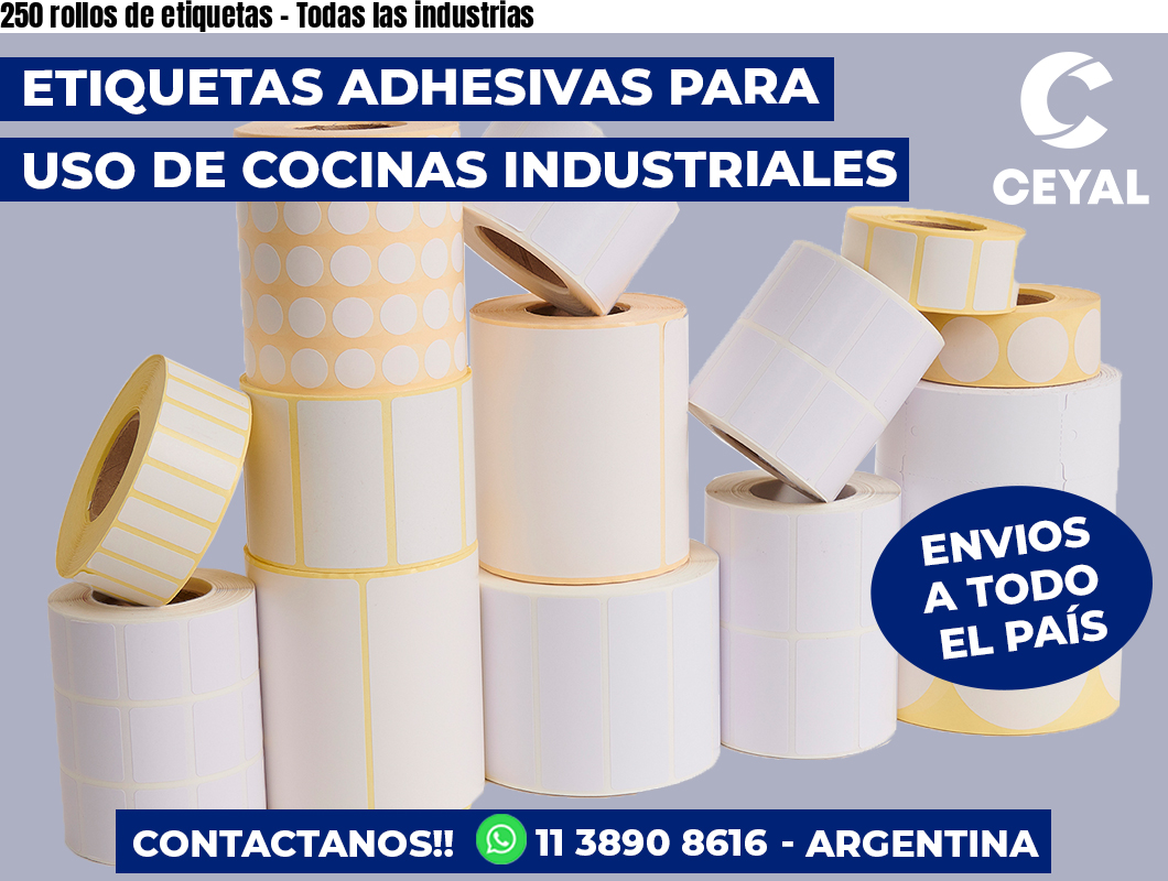 250 rollos de etiquetas - Todas las industrias