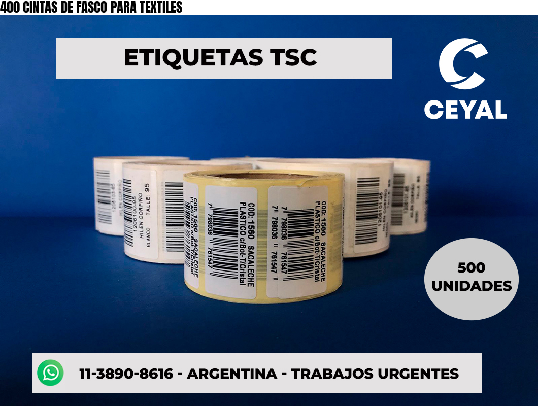 400 CINTAS DE FASCO PARA TEXTILES