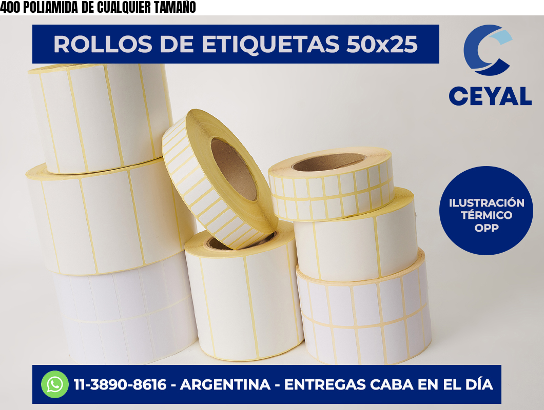 400 POLIAMIDA DE CUALQUIER TAMAÑO