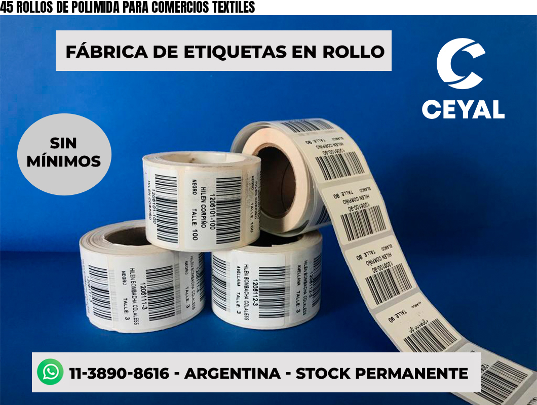 45 ROLLOS DE POLIMIDA PARA COMERCIOS TEXTILES