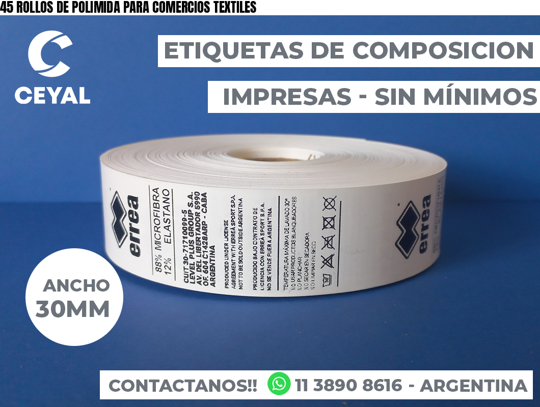 45 ROLLOS DE POLIMIDA PARA COMERCIOS TEXTILES