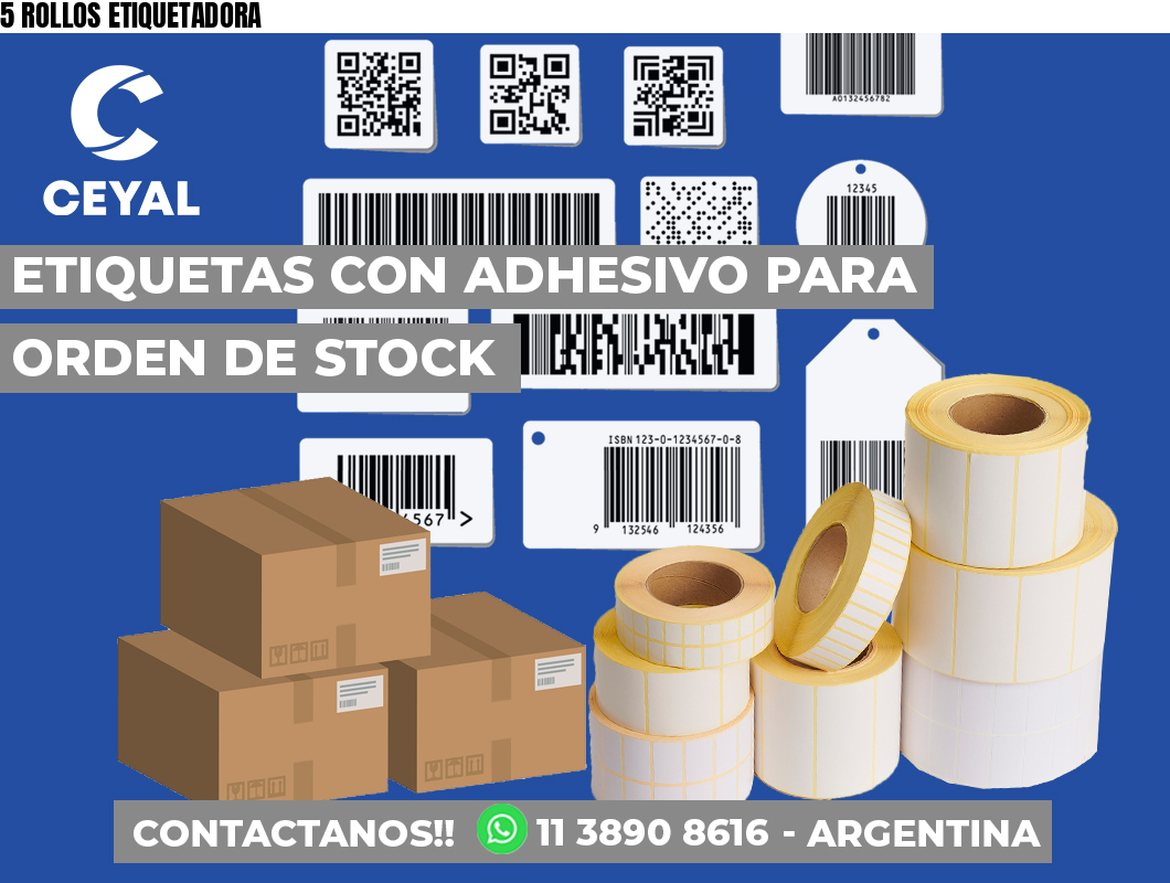 5 ROLLOS ETIQUETADORA