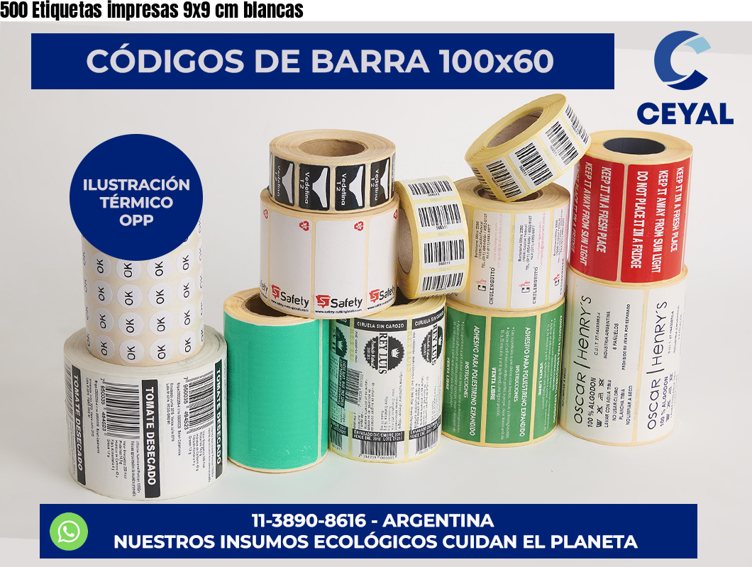 500 Etiquetas impresas 9×9 cm blancas
