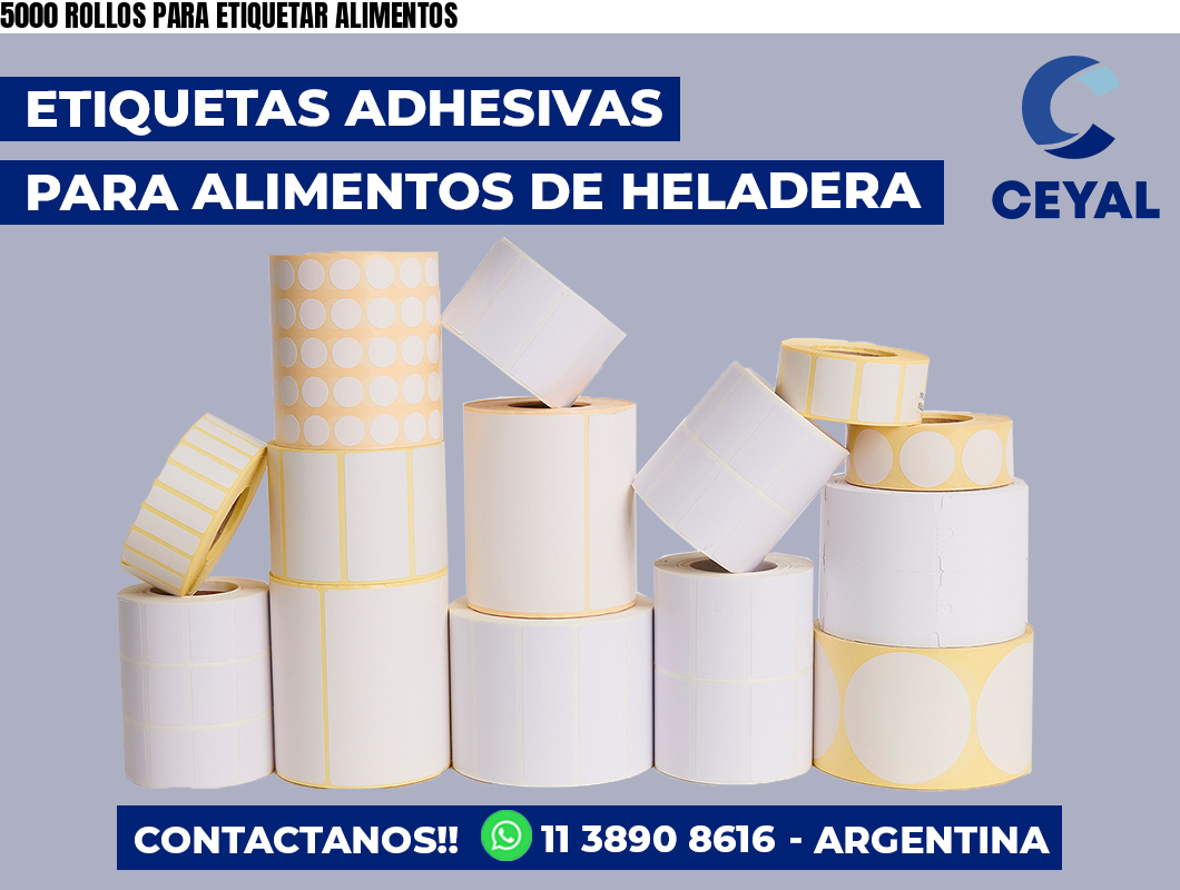 5000 ROLLOS PARA ETIQUETAR ALIMENTOS