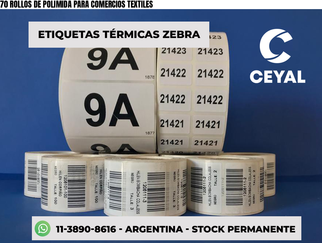 70 ROLLOS DE POLIMIDA PARA COMERCIOS TEXTILES