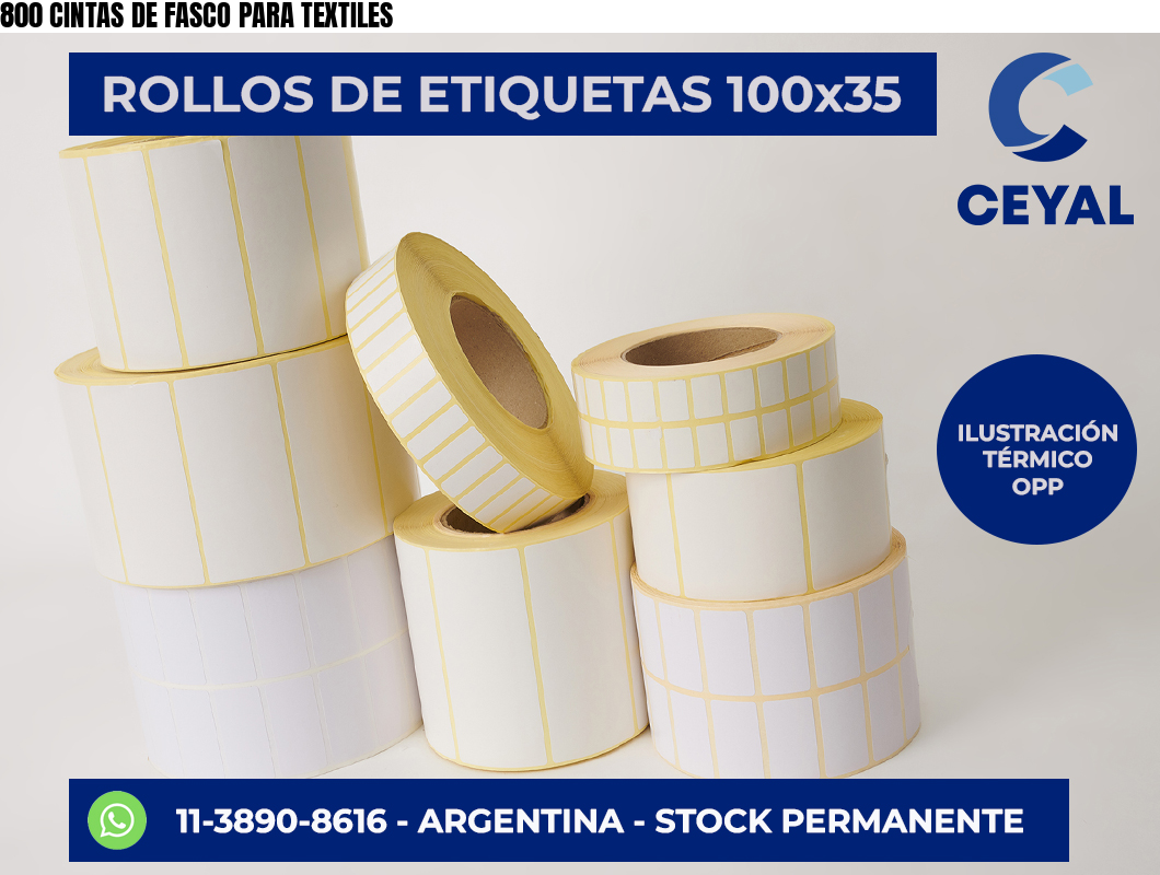 800 CINTAS DE FASCO PARA TEXTILES