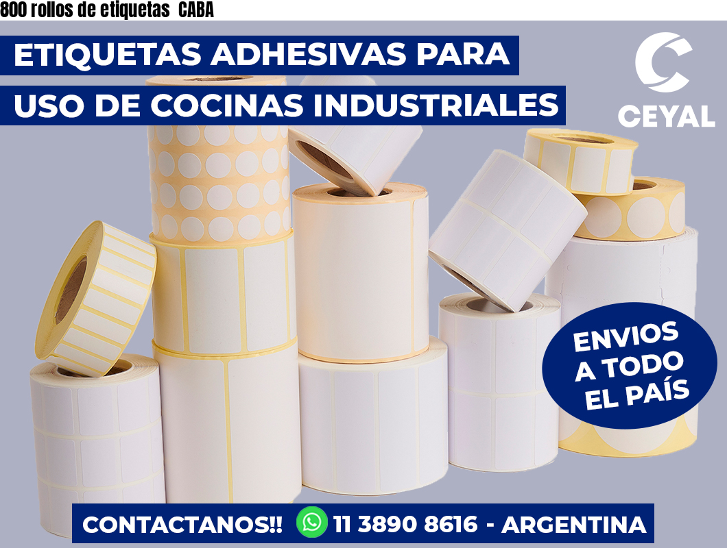 800 rollos de etiquetas  CABA