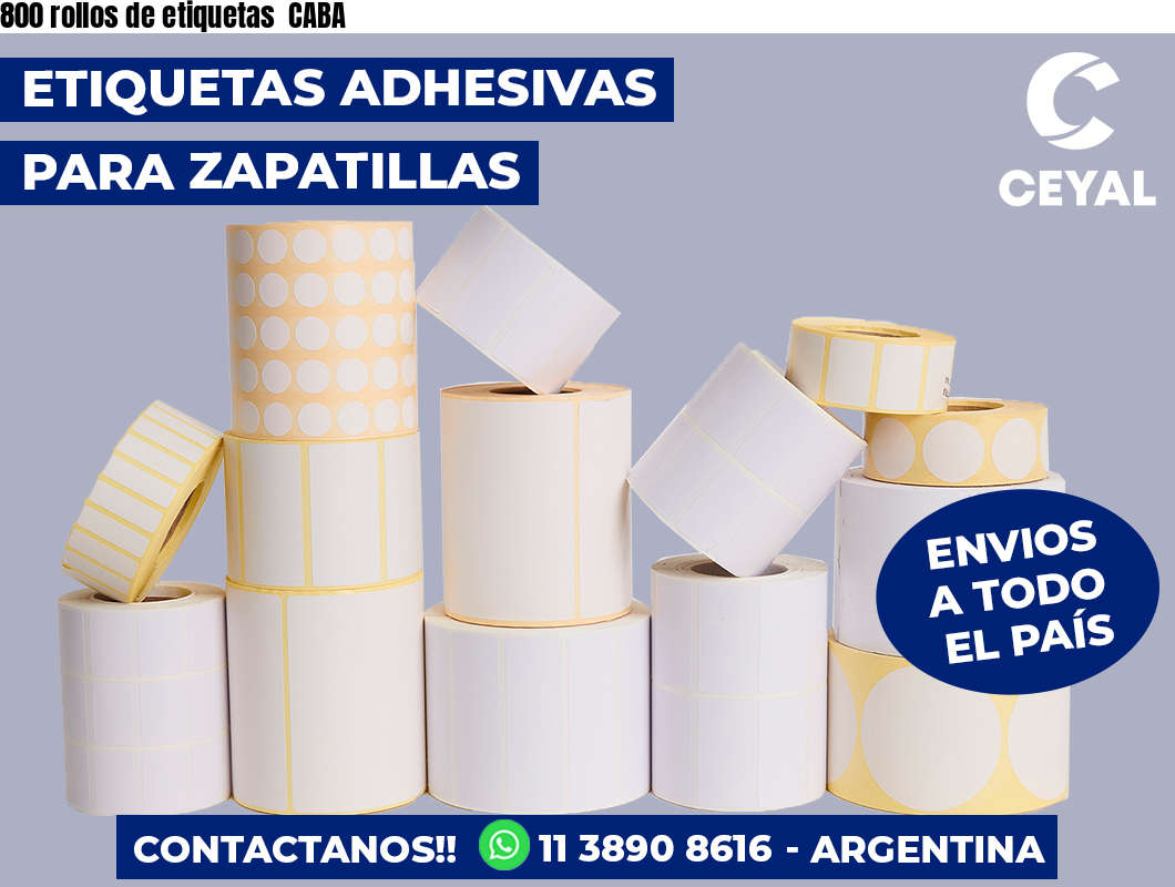 800 rollos de etiquetas  CABA