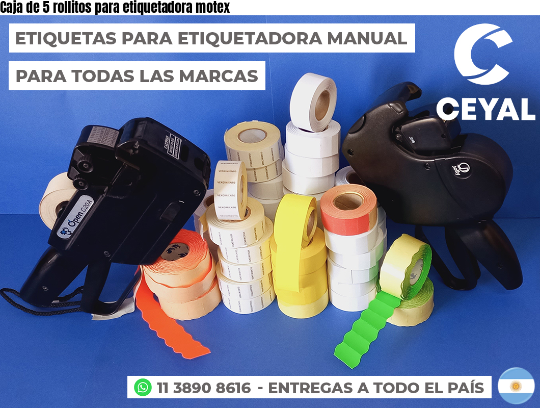 Caja de 5 rollitos para etiquetadora motex