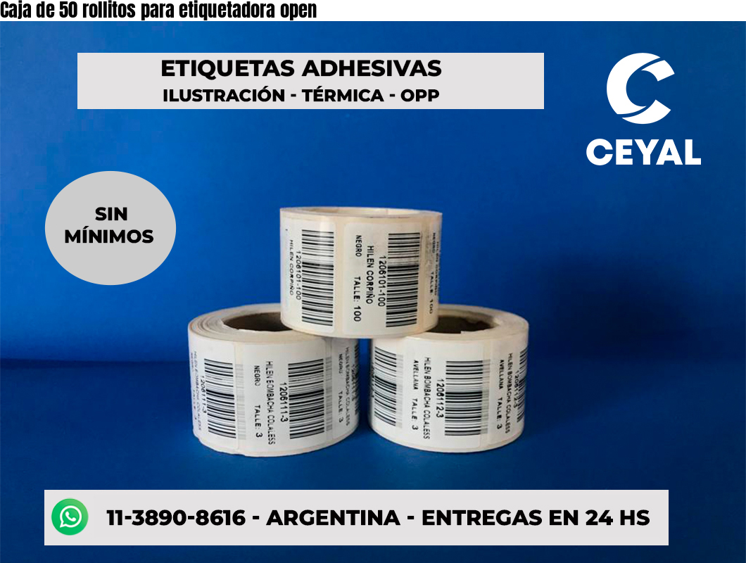 Caja de 50 rollitos para etiquetadora open