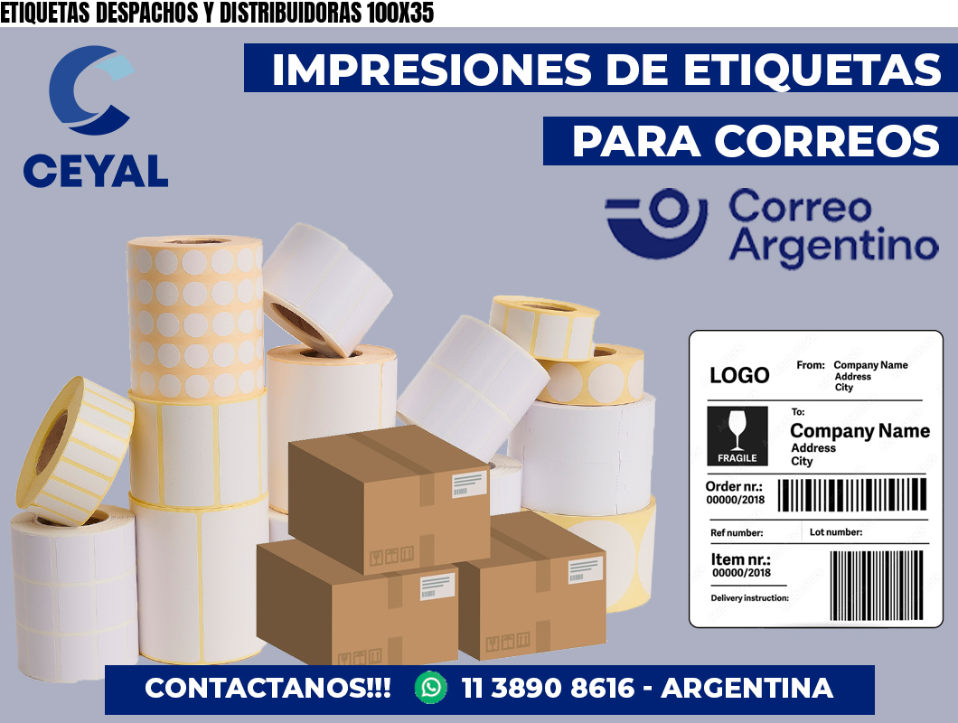 ETIQUETAS DESPACHOS Y DISTRIBUIDORAS 100X35