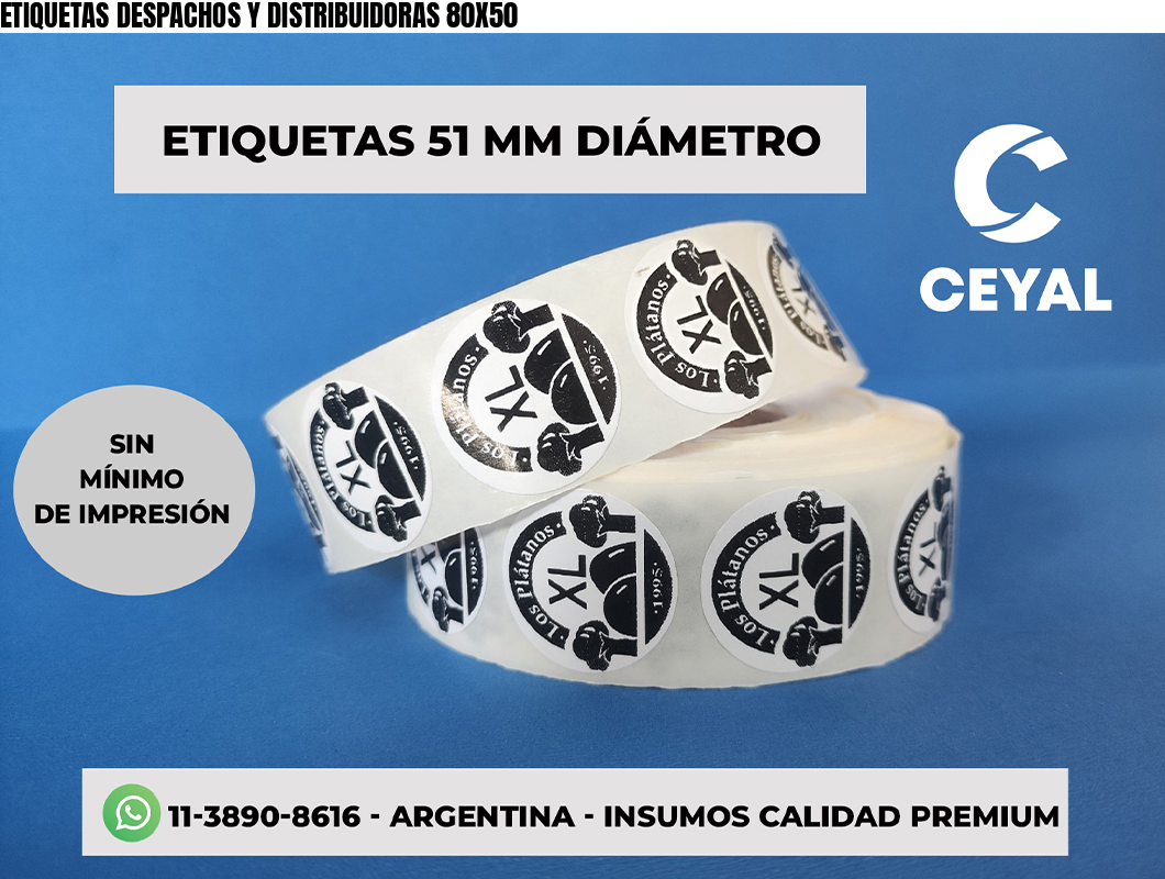 ETIQUETAS DESPACHOS Y DISTRIBUIDORAS 80X50