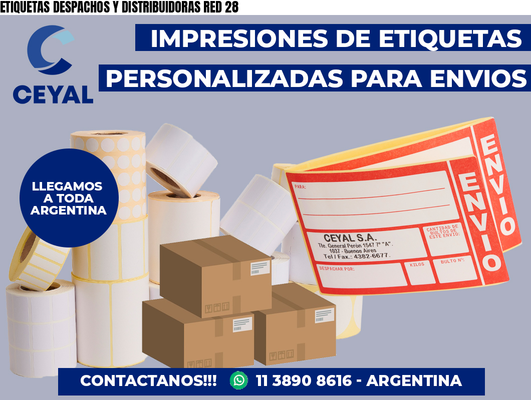 ETIQUETAS DESPACHOS Y DISTRIBUIDORAS RED 28