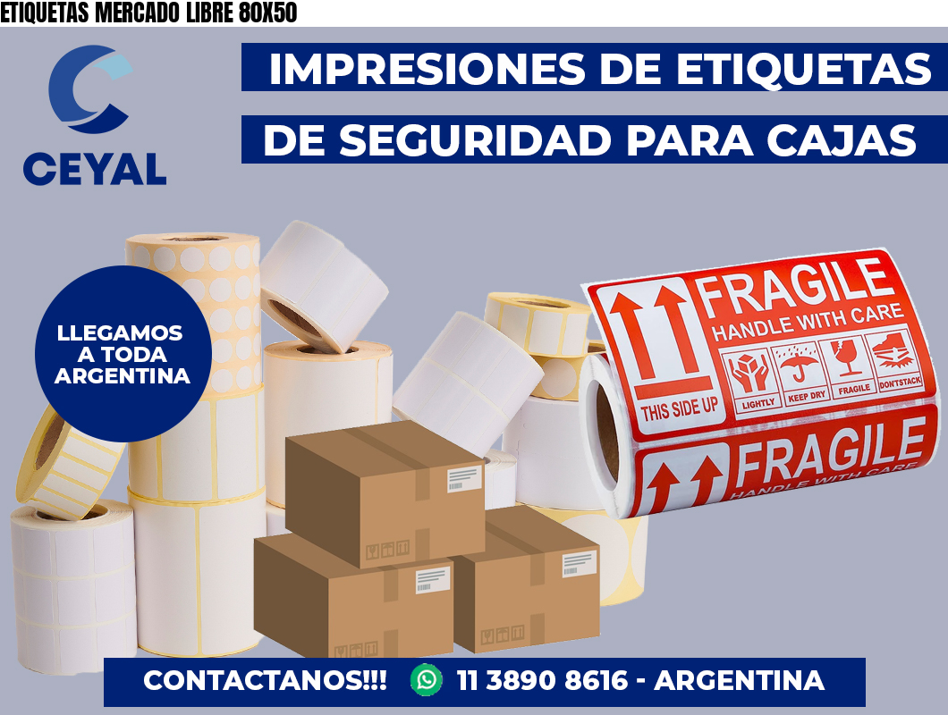 ETIQUETAS MERCADO LIBRE 80X50