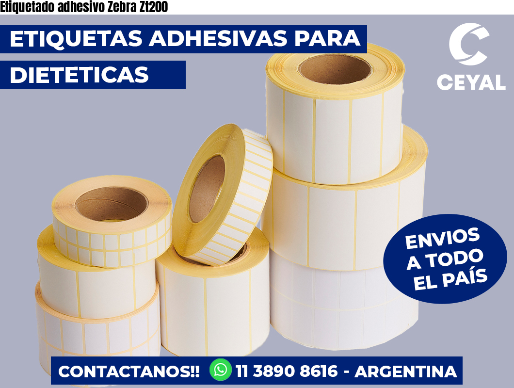 Etiquetado adhesivo Zebra Zt200