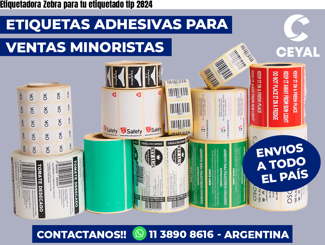 Etiquetadora Zebra para tu etiquetado tlp 2824