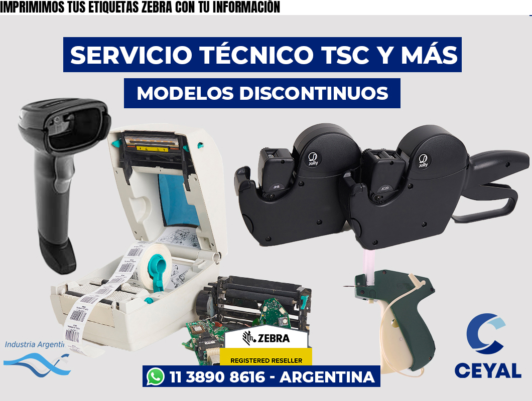 IMPRIMIMOS TUS ETIQUETAS ZEBRA CON TU INFORMACIÓN