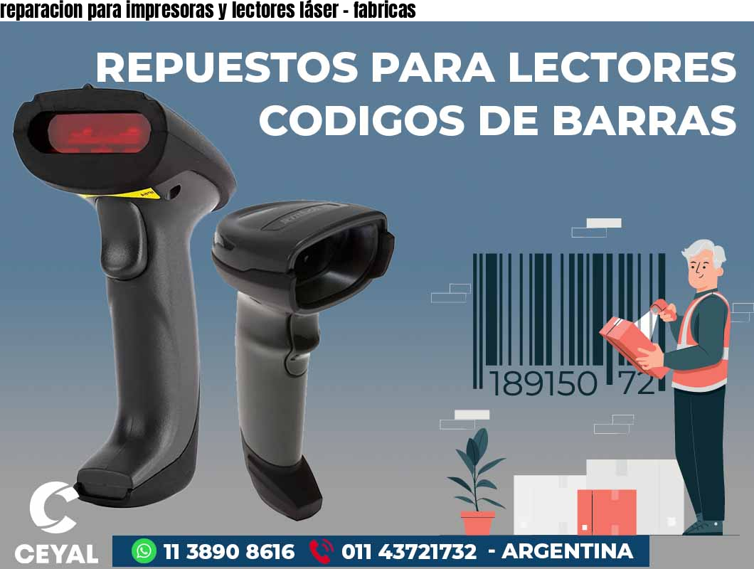 reparacion para impresoras y lectores láser - fabricas