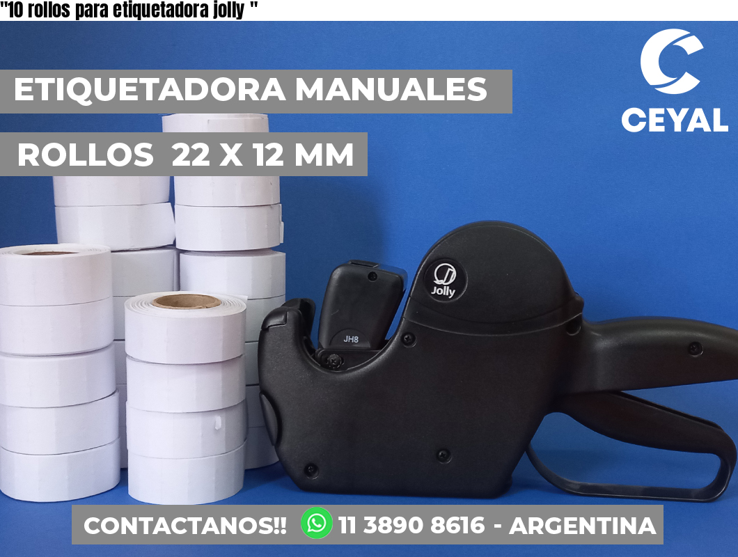 «10 rollos para etiquetadora jolly	«