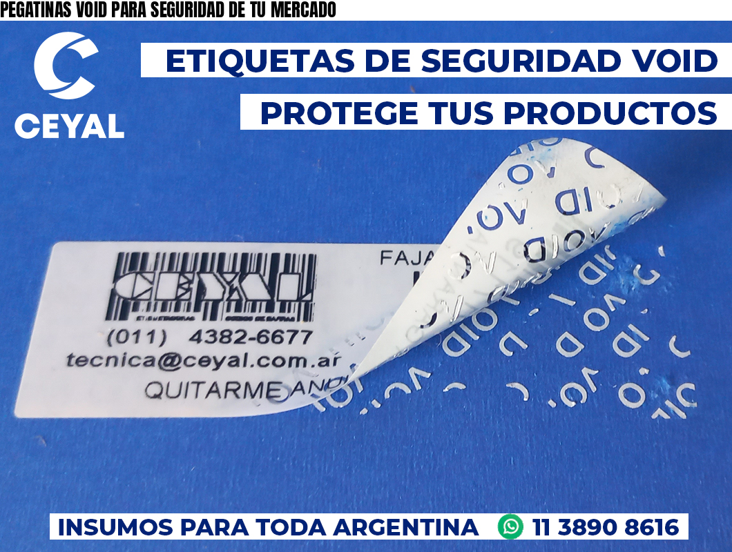 PEGATINAS VOID PARA SEGURIDAD DE TU MERCADO