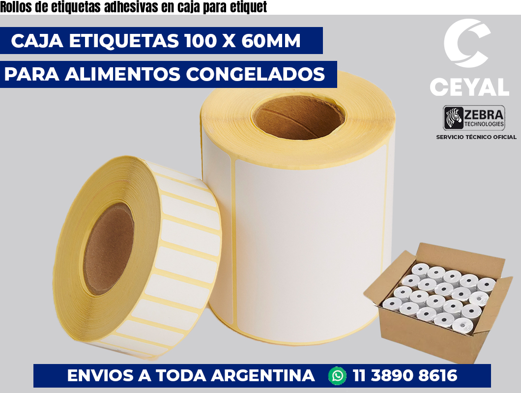 Rollos de etiquetas adhesivas en caja para etiquet