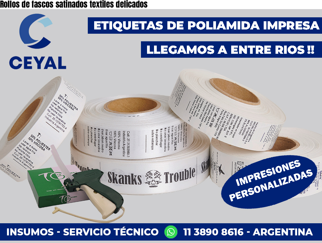 Rollos de fascos satinados textiles delicados