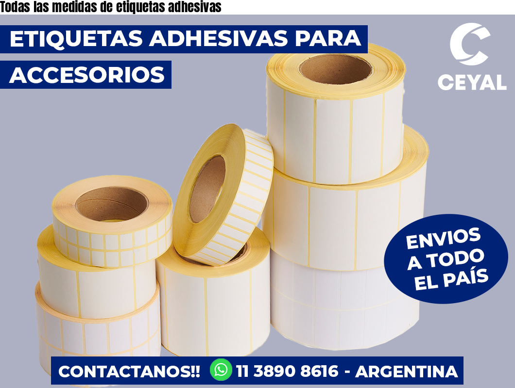 Todas las medidas de etiquetas adhesivas