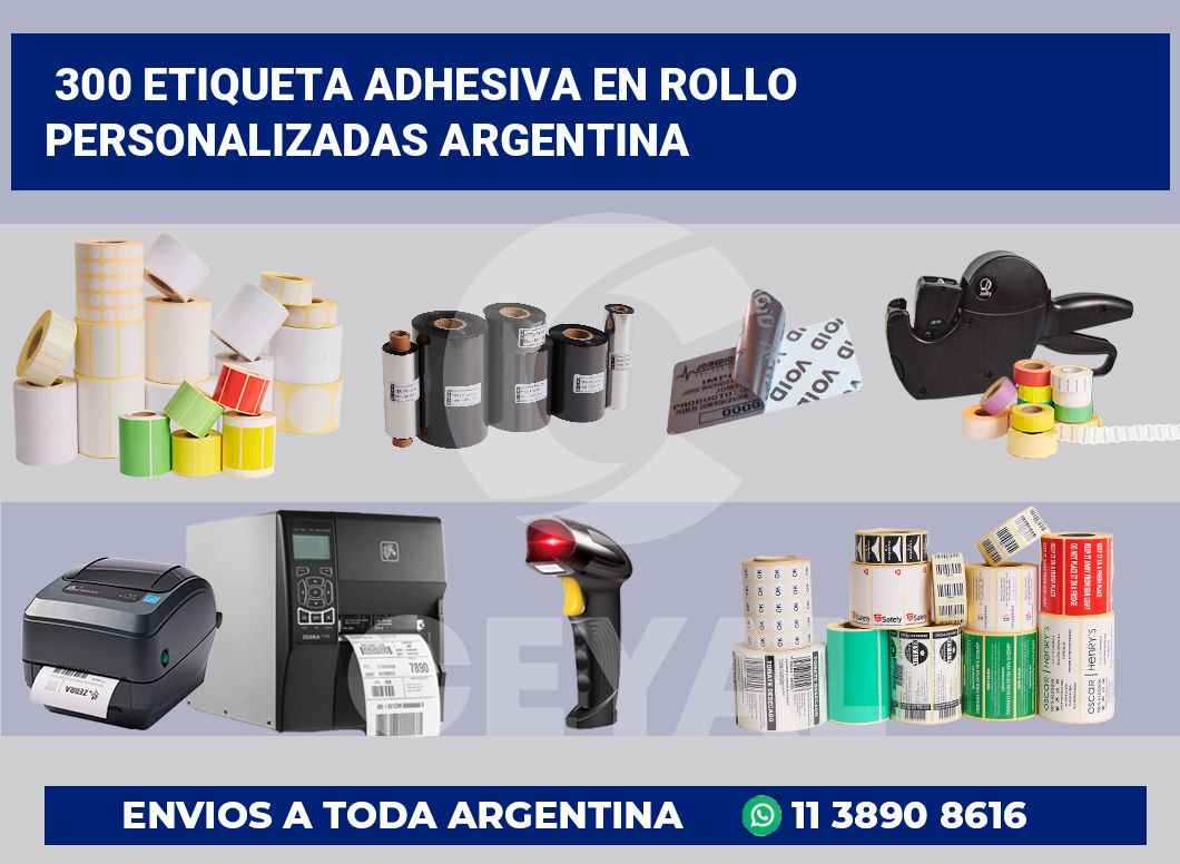 300 Etiqueta adhesiva en rollo personalizadas argentina