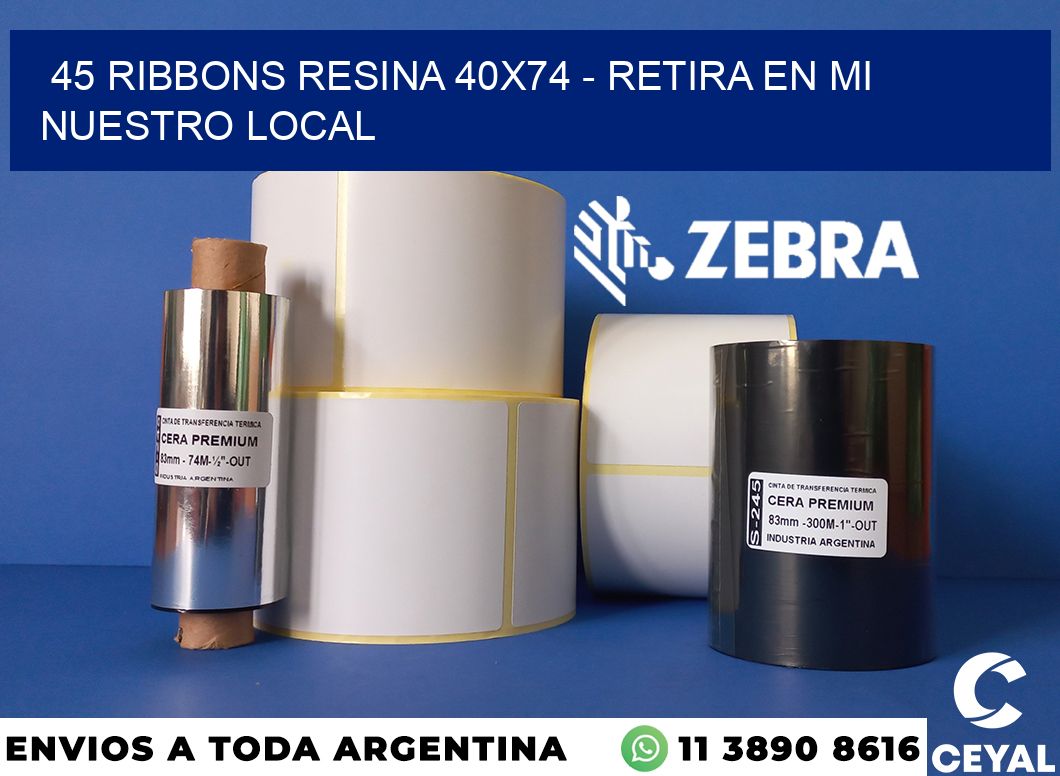 45 Ribbons resina 40x74 - retira en mi nuestro local