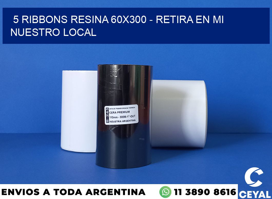 5 Ribbons resina 60×300 – retira en mi nuestro local