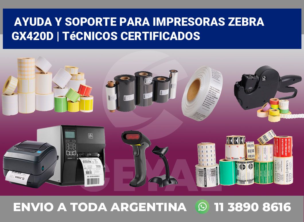 Ayuda y soporte para impresoras Zebra GX420d | Técnicos certificados