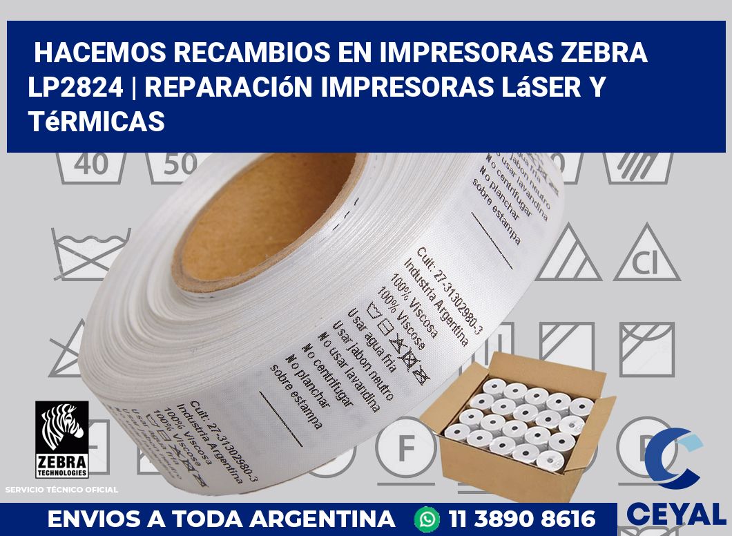Hacemos recambios en impresoras Zebra LP2824 | Reparación impresoras láser y térmicas