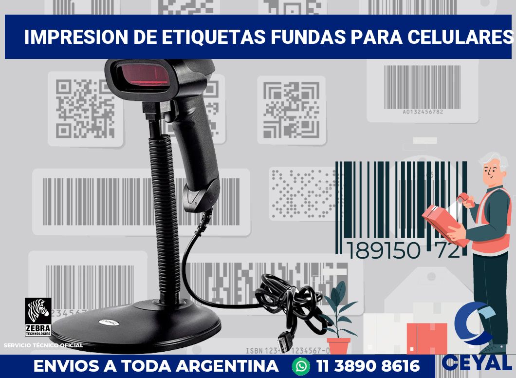 Impresion de etiquetas Fundas para celulares