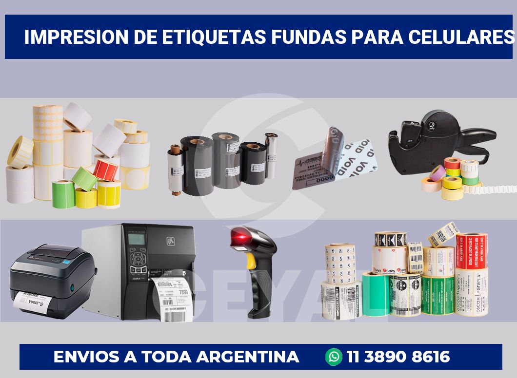 Impresion de etiquetas Fundas para celulares