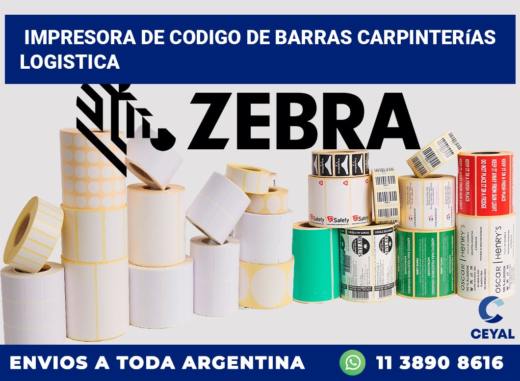 Impresora de codigo de barras Carpinterías logistica