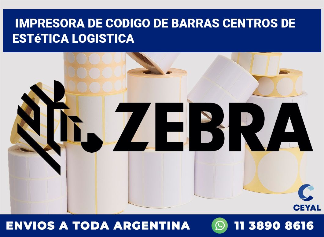 Impresora de codigo de barras Centros de estética logistica