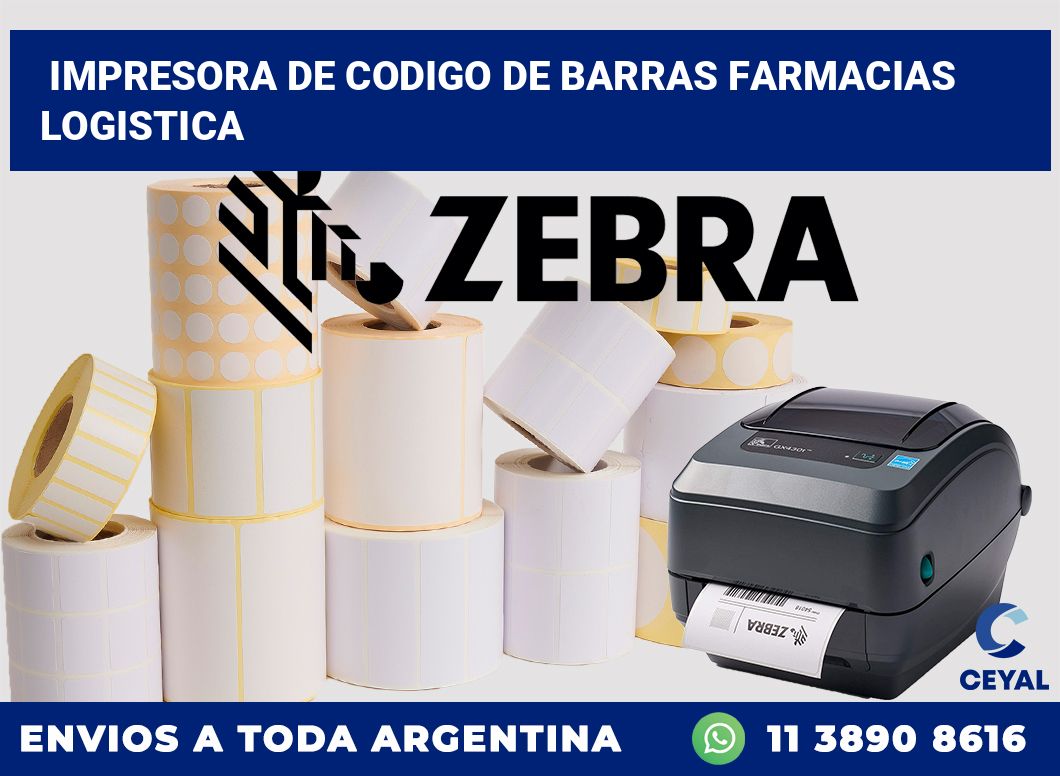 Impresora de codigo de barras Farmacias logistica