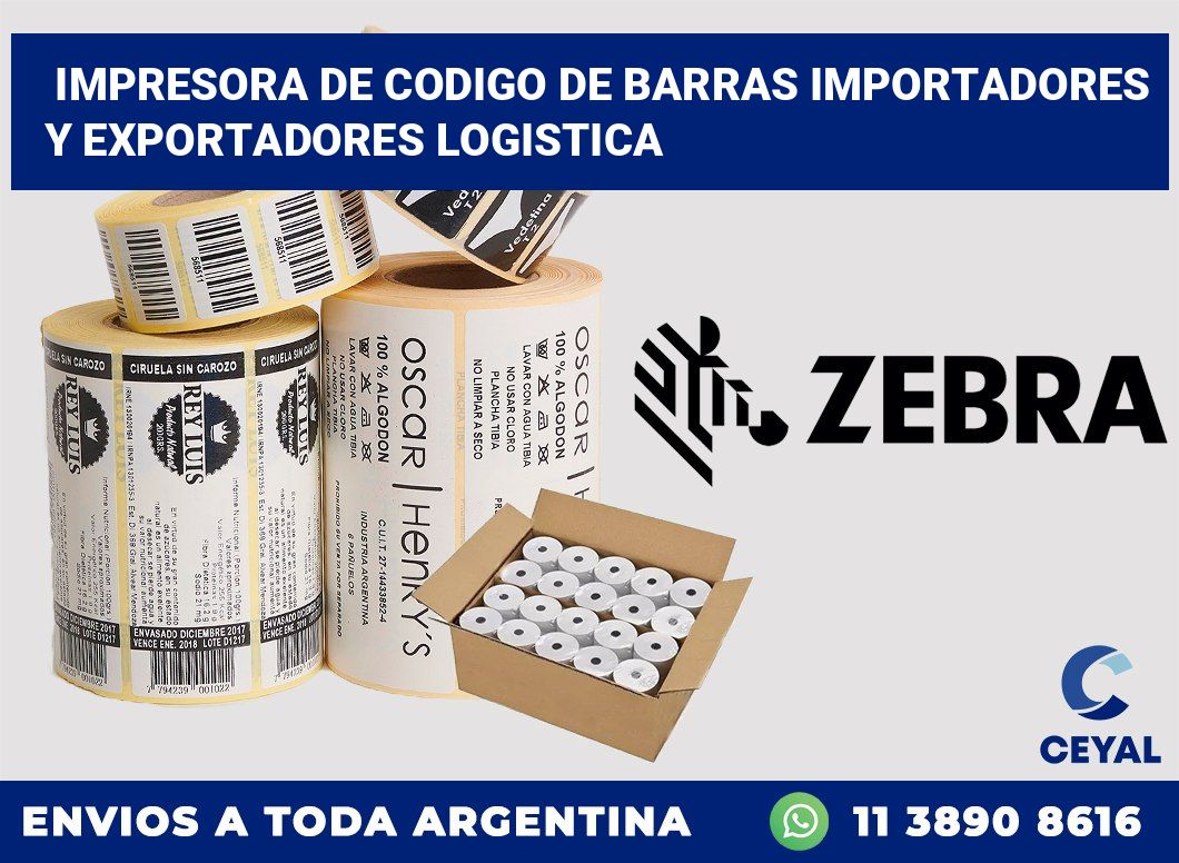 Impresora de codigo de barras Importadores y exportadores logistica